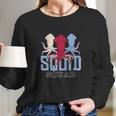 The Mighty Squid Squad Octopus Gang Gift Design Idea Long Sleeve T-Shirt Gifts for Her