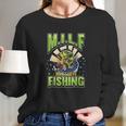 Milf Man I Love Fishing Fisherman Milf Man Love Angler Long Sleeve T-Shirt Gifts for Her