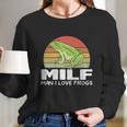 Milf Man I Love Frogs Funny Saying Frog Lovers Long Sleeve T-Shirt Gifts for Her