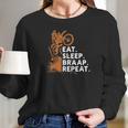 Motocross Eat Sleep Braap Repeat Long Sleeve T-Shirt Gifts for Her