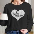 Nasty Woman Heart Long Sleeve T-Shirt Gifts for Her