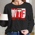 New Wtf Wheres The Fireball Long Sleeve T-Shirt Gifts for Her