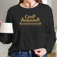 Nickelodeon Salute Your Shorts Camp Anawanna Quote Long Sleeve T-Shirt Gifts for Her