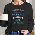 No Solo Soy Guapo Catracho Long Sleeve T-Shirt Gifts for Her