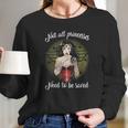 Not All Princesses Long Sleeve T-Shirt Gifts for Her