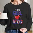 Nyc Girl New York Lover Long Sleeve T-Shirt Gifts for Her