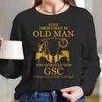 Old Man- Graduated From Gsc- Glassboro State College Long Sleeve T-Shirt Gifts for Her