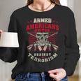 Patriot Against Terrorism GiftLong Sleeve T-Shirt Gifts for Her