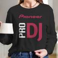 Pioneer Dj Long Sleeve T-Shirt Gifts for Her