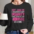 Postal Woker Dont Judge Me I Earned My Insanity One Piece Of Mail At A Time Long Sleeve T-Shirt Gifts for Her