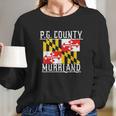 Prince Georges Maryland Murrland Dmv Gogo County Rep Long Sleeve T-Shirt Gifts for Her