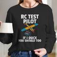 Rc Test Pilot Gift For Rc Plane Model Airplane Lover Long Sleeve T-Shirt Gifts for Her