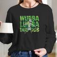 Rick And Morty Wubba Lubba Dub Dub Portal Letters Long Sleeve T-Shirt Gifts for Her