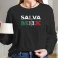 Salvadorian Mexican El Salvador Mexico Mujer Long Sleeve T-Shirt Gifts for Her