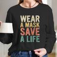 Save A Life Gift For Social Distancing Long Sleeve T-Shirt Gifts for Her