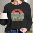 Save Our Oceans Dolphin Retro Style Climate Change Long Sleeve T-Shirt Gifts for Her