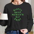 Slutty Saint Patricks Day Long Sleeve T-Shirt Gifts for Her