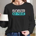 Sobriety Alcohol Drugs Rehab Addiction Support Long Sleeve T-Shirt Gifts for Her