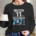 Social Distancing I Turned 11 In 2021 None Of You Are Invited Long Sleeve T-Shirt Gifts for Her