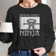 Spreadsheet Ninja Funny Office Party Excel Data Lover Long Sleeve T-Shirt Gifts for Her