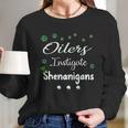 St Patricks Day Shamrock Oilers Instigate Shenanigans Funny Saying Job Title Long Sleeve T-Shirt Gifts for Her