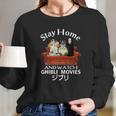 Stay Home And Watch Ghibli Movies Long Sleeve T-Shirt Gifts for Her