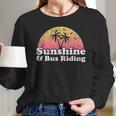 Sunshine And Bus Riding Long Sleeve T-Shirt Gifts for Her