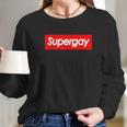 Supergay Lgbtq Long Sleeve T-Shirt Gifts for Her