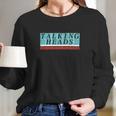 Talking Heads More Songs Vintage Long Sleeve T-Shirt Gifts for Her