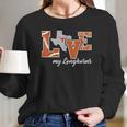 Texas Longhorns Love My Longhorns Long Sleeve T-Shirt Gifts for Her