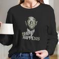 Three Stooges Shemp Happens Long Sleeve T-Shirt Gifts for Her