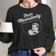 Toxic Masculinity Ruins The Party Again Long Sleeve T-Shirt Gifts for Her