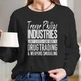 Trevor Philips Industries Drug Trading Long Sleeve T-Shirt Gifts for Her