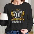 Never Underestimate The Power Of A Hannah Long Sleeve T-Shirt Gifts for Her