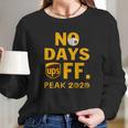 Ups No Day Off Peak 2020 Coronavirus Shirt Long Sleeve T-Shirt Gifts for Her