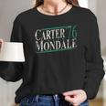 Vintage Carter Mondale 1976 Jimmy Carter Retro Campaign Long Sleeve T-Shirt Gifts for Her