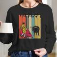 Vintage Matador Long Sleeve T-Shirt Gifts for Her