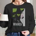 Wicked Broadway Musical About Wizard Of Oz Long Sleeve T-Shirt Gifts for Her