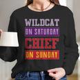 Wildcat On Saturday Chief On Sunday Long Sleeve T-Shirt Gifts for Her