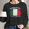 I Will Have The Gabagool Italy Funny Long Sleeve T-Shirt Gifts for Her