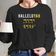 Yhwh Halleluyah Sacred Name Yahweh Elohim Hebrew Israelite Long Sleeve T-Shirt Gifts for Her