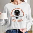 Agent Orange The Gift That Keeps On Giving Shirt Long Sleeve T-Shirt Gifts for Her