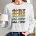 Amherst Massachusetts Retro Vintage Long Sleeve T-Shirt Gifts for Her