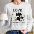 Badtz Maru Love Is Exhausting Valentine Long Sleeve T-Shirt Gifts for Her