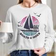 Boats And Hoes Sailing Long Sleeve T-Shirt Gifts for Her