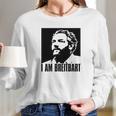 I Am Breitbart Long Sleeve T-Shirt Gifts for Her