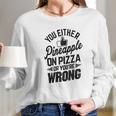 Brisco Brands Like Pineapple Pizza Debate Opinion Funny Long Sleeve T-Shirt Gifts for Her