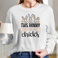 This Bunny Gets All The Chicks Funny Long Sleeve T-Shirt Gifts for Her