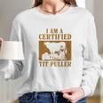 I Am A Certified Tit Puller Funny Gift For Cow Lover Long Sleeve T-Shirt Gifts for Her