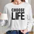 Choose Life Retro 80S Long Sleeve T-Shirt Gifts for Her